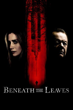 Beneath the Leaves (2018)