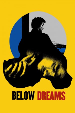 Below Dreams (2014) 1080P