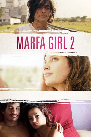 马尔法女孩2 Marfa Girl 2 (2017) 1080P