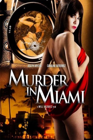 迈阿密暗杀档案 Murder in Miami (2014)