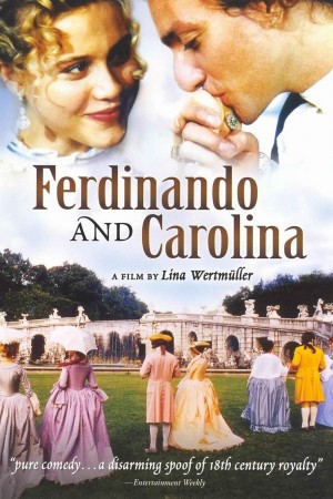 费迪南多与卡罗莱纳 Ferdinando e Carolina (1999)