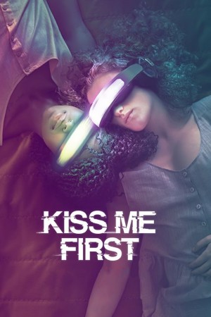 【英剧】先吻我 Kiss Me First (2018) 1080p