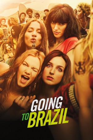 闺蜜大逃杀 Going to Brazil (2017) 1080P