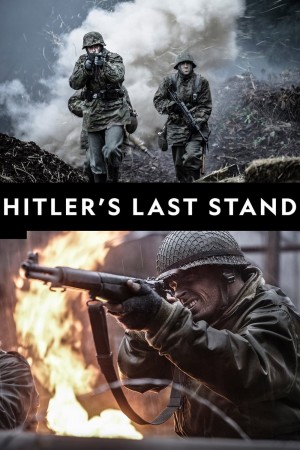 希特勒的最后一战 Hitler's Last Stand (2018) 1080P