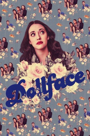 娃娃脸 Dollface (2019) 中文字幕