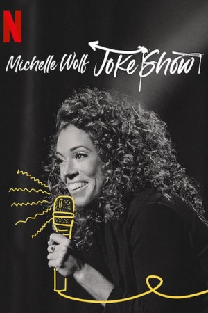 米歇尔·沃尔夫：玩笑秀 Michelle Wolf: Joke Show (2019) Netflix 中文字幕