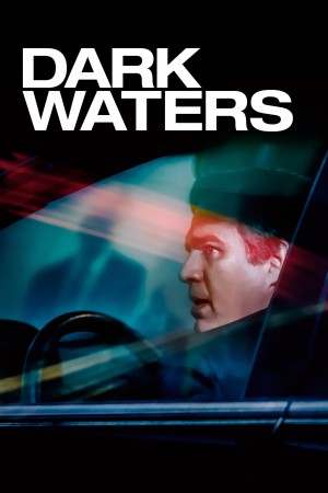 黑水 Dark Waters (2019)