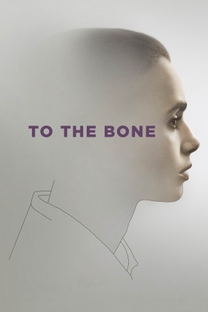 骨瘦如柴 To the Bone (2017) NETFLIX 中文字幕