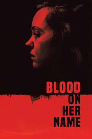 血染之名 Blood on Her Name (2019) 中文字幕