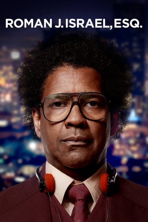 罗曼先生，你好 Roman J. Israel, Esq. (2017) NETFLIX 中文字幕