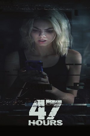 绝命47小时 47 Hours (2019)