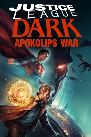 黑暗正义联盟：天启星战争 Justice League Dark: Apokolips War (2020)