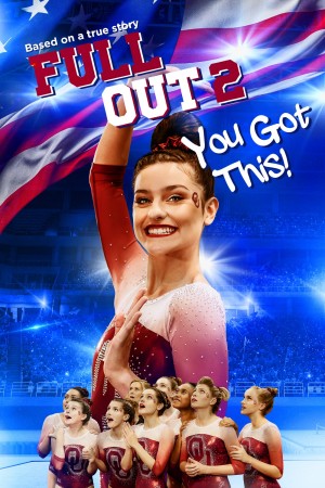 奋力一搏2: 你能行！ Full Out 2: You Got This! (2020) 中文字幕