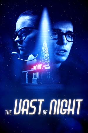 浩瀚的夜晚 The Vast of Night (2019) 中文字幕