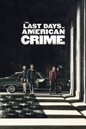 美国最后一宗罪案 The Last Days of American Crime (2020) 中文字幕