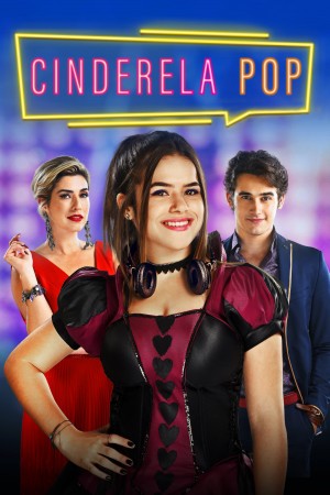 灰姑娘DJ Cinderela Pop (2019) Netflix 中文字幕