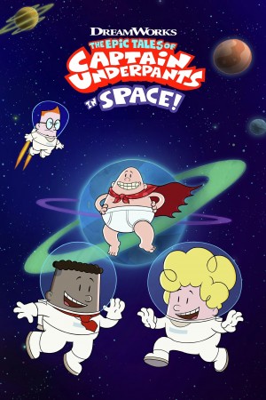 内裤队长在太空 The Epic Tales of Captain Underpants in Space (2020) ‎NETFLIX 中文字幕