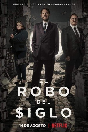 世纪大劫案 El robo del siglo (2020) Netflix 中文字幕