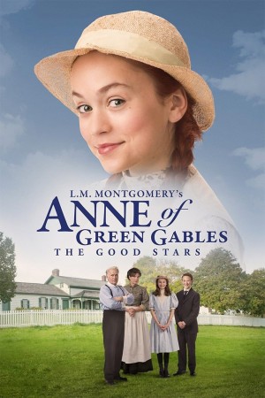 清秀佳人：美好星辰 L.M. Montgomery's Anne of Green Gables: The Good Stars (2017) 中文字幕