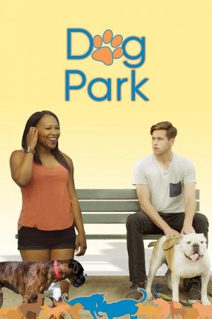 真爱狗公园 Dog Park (2017) 中文字幕