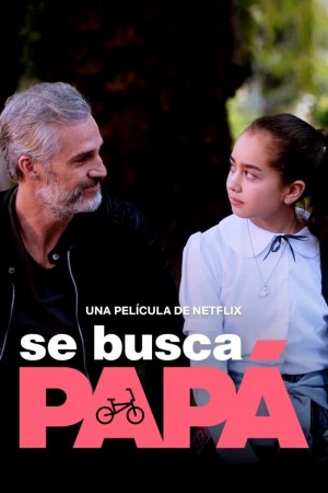 被征老爸 Se busca papá (2020) Netflix 中文字幕