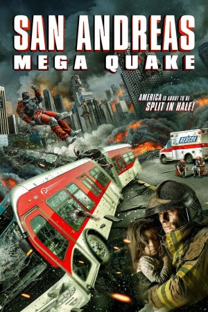 圣安地列斯超强地震 San Andreas Mega Quake (2019) 中文字幕