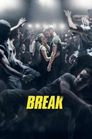 霹雳舞 BREAK (2018) Netflix 中文字幕