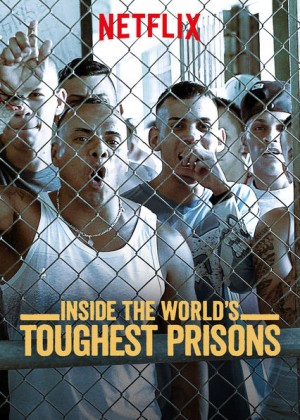 深入全球最难熬的监狱 第二季 Inside the World's Toughest Prisons Season 2 (2018) Netflix 中文字幕