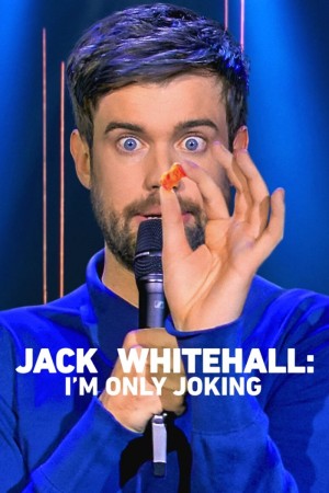 杰克·怀特霍尔：我只是在开玩笑 Jack Whitehall: I'm Only Joking (2020) Netflix 中文字幕