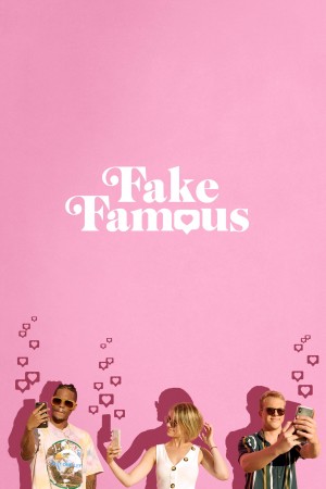 僵尸粉网红 Fake Famous (2021)