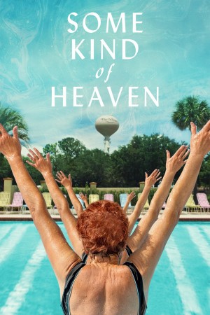 特种天堂 Some Kind of Heaven (2020)