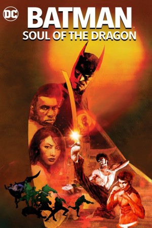 蝙蝠侠：龙之魂 Batman: Soul of the Dragon (2021)