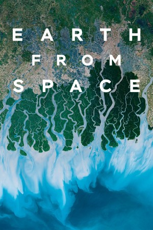 从太空看地球 Earth From Space (2019) 中文字幕