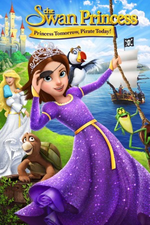 天鹅公主：明日公主今日海盗 The Swan Princess: Princess Tomorrow, Pirate Today! (2016) 中文字幕