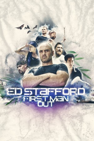 决胜荒野 第一季 Ed Stafford: First Man Out Season 1 (2019) 中文字幕