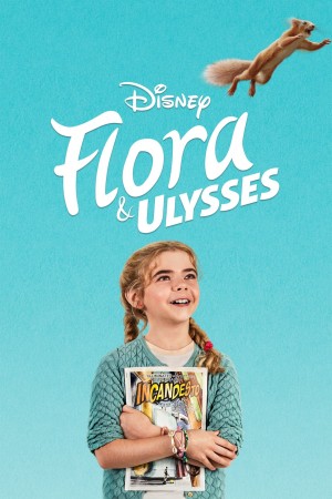 弗罗拉与松鼠侠 Flora & Ulysses (2021) 中文字幕