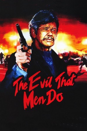 手下不留情 The Evil That Men Do (1984) 中文字幕