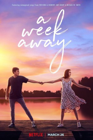 真情七日 A Week Away (2021)  Netflix 中文字幕