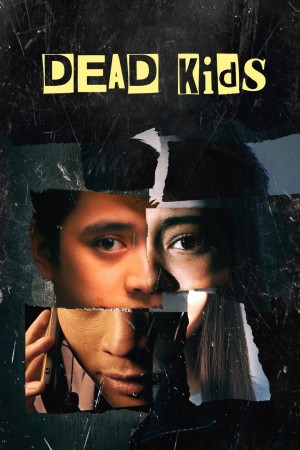 死小子们 Dead Kids (2019) 中文字幕