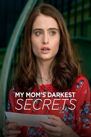 母亲最黑暗的秘密 My Mom's Darkest Secrets (2019)