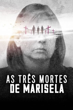 一名母亲的三重死亡 Las tres muertes de Marisela Escobedo (2020) Netflix 中文字幕