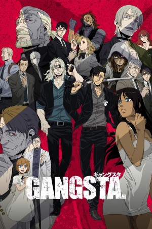 GANGSTA匪徒 GANGSTA. (2015) 中文字幕