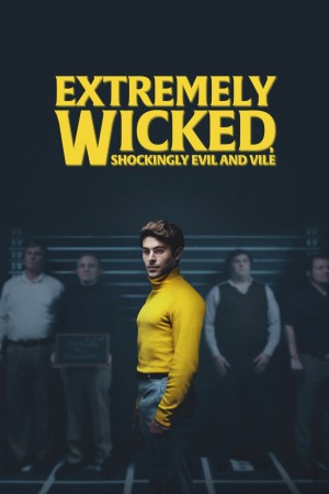 极端邪恶 Extremely Wicked, Shockingly Evil and Vile (2019) 中文字幕