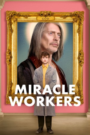 奇迹缔造者 第一季 Miracle Workers Season 1 (2019) 中文字幕