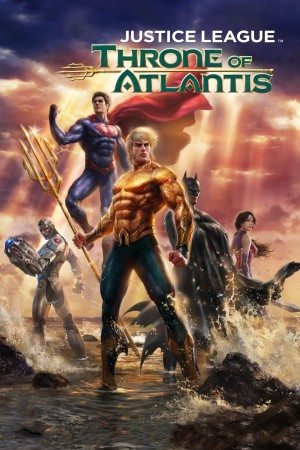 正义联盟：亚特兰蒂斯王位 Justice League: Throne of Atlantis (2015) 中文字幕