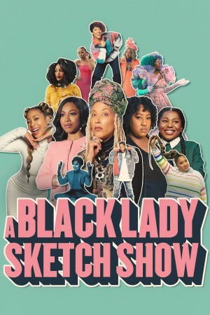 黑人小姐速写喜剧 第二季 A Black Lady Sketch Show Season 2 (2021)