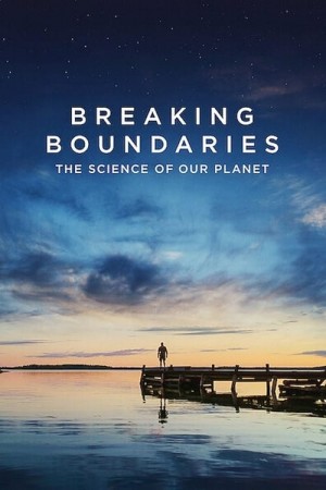 打破边界：我们星球的科学 Breaking Boundaries: The Science of Our Planet (2021) Netflix 中文字幕