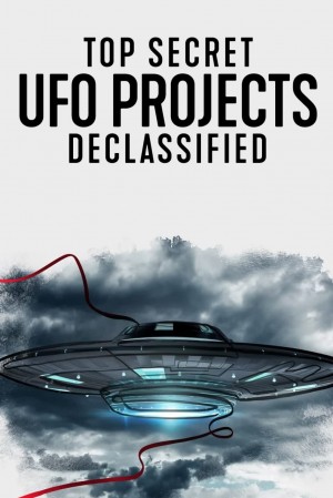 UFO档案：终极解密 Top Secret UFO Projects: Declassified (2021) Netflix 中文字幕