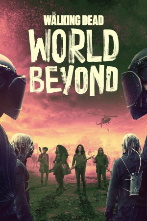 行尸走肉：外面的世界 第二季 The Walking Dead: World Beyond Season 2 (2021) 中文字幕