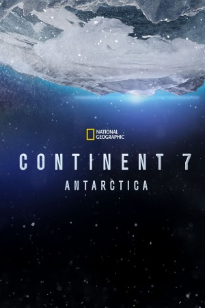 第七大陆：南极洲 continent 7 antarctica (2016) 中文字幕